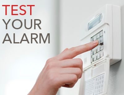 Importance of testing your alarm!